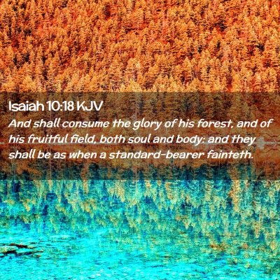 Isaiah 10:18 KJV Free Bible Images