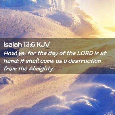 Isaiah 13:6 KJV Free Bible Images