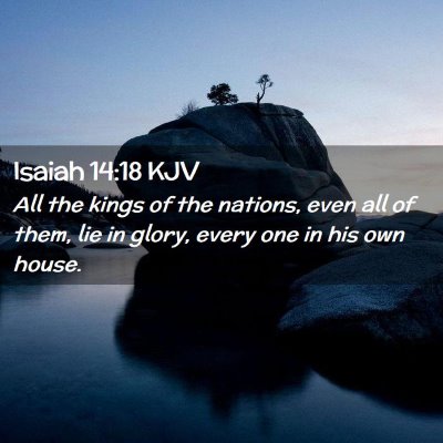 Isaiah 14:18 KJV Free Bible Images