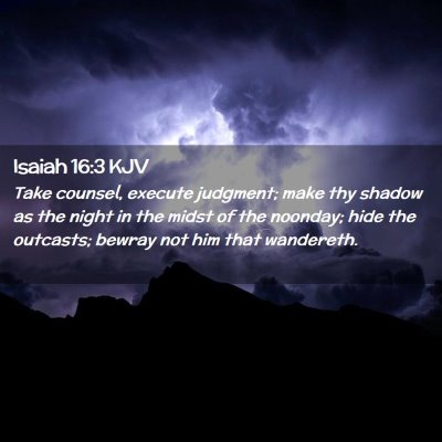 Isaiah 16:3 KJV Free Bible Images