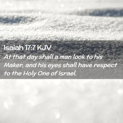 Isaiah 17:7 KJV Free Bible Images