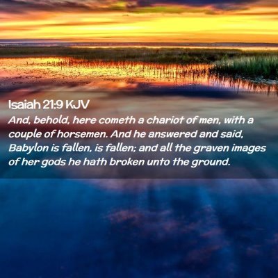 Isaiah 21:9 KJV Free Bible Images