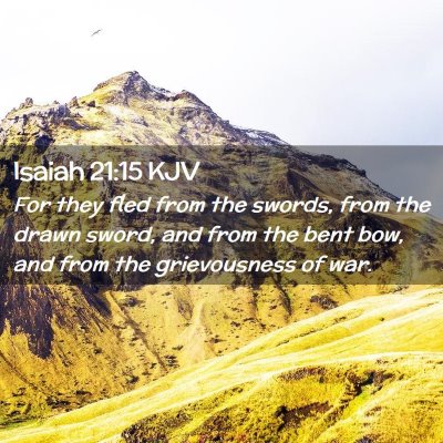 Isaiah 21:15 KJV Free Bible Images