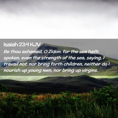 Isaiah 23:4 KJV Free Bible Images