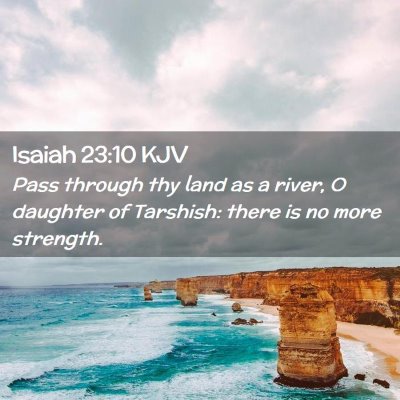 Isaiah 23:10 KJV Free Bible Images