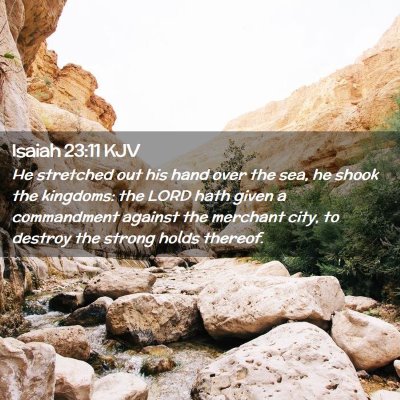 Isaiah 23:11 KJV Free Bible Images