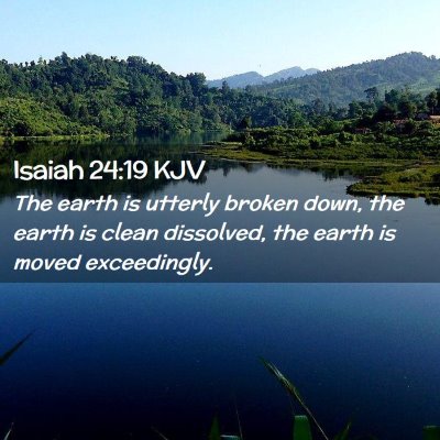 Isaiah 24:19 KJV Free Bible Images