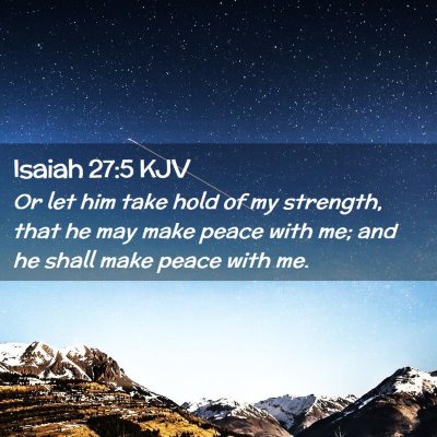 Isaiah 27:5 KJV Free Bible Images