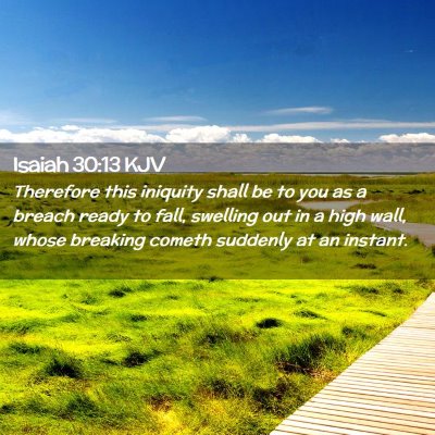 Isaiah 30:13 KJV Free Bible Images