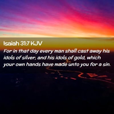 Isaiah 31:7 KJV Free Bible Images