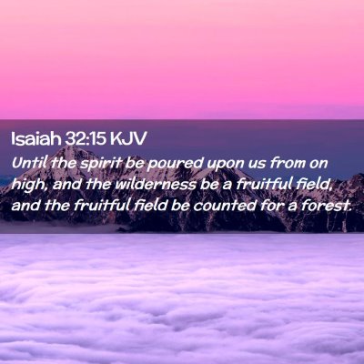 Isaiah 32:15 KJV Free Bible Images