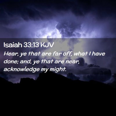 Isaiah 33:13 KJV Free Bible Images