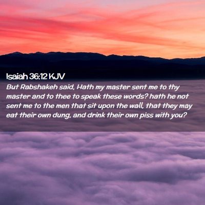 Isaiah 36:12 KJV Free Bible Images