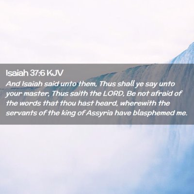 Isaiah 37:6 KJV Free Bible Images