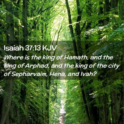 Isaiah 37:13 KJV Free Bible Images