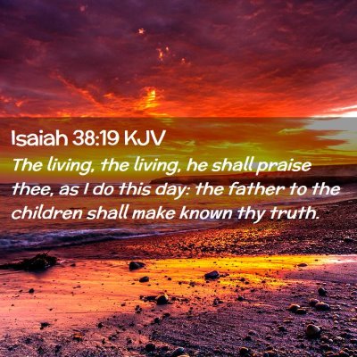 Isaiah 38:19 KJV Free Bible Images