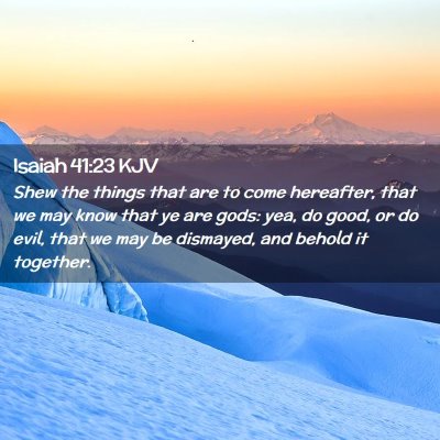 Isaiah 41:23 KJV Free Bible Images