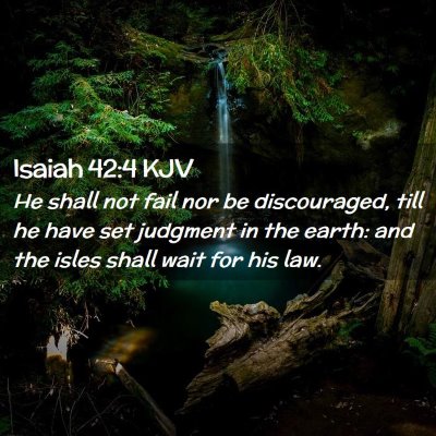 Isaiah 42:4 KJV Free Bible Images