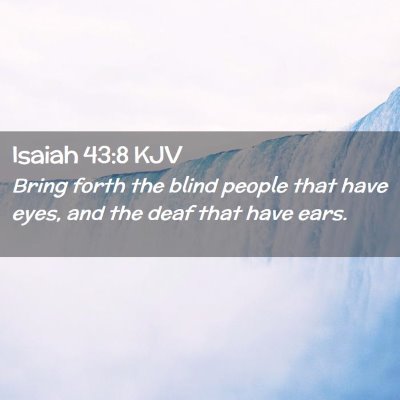 Isaiah 43:8 KJV Free Bible Images