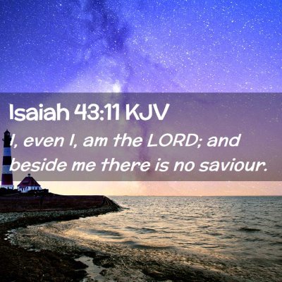 Isaiah 43:11 KJV Free Bible Images