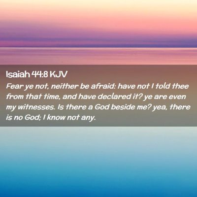 Isaiah 44:8 KJV Free Bible Images