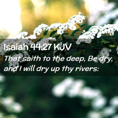 Isaiah 44:27 KJV Free Bible Images