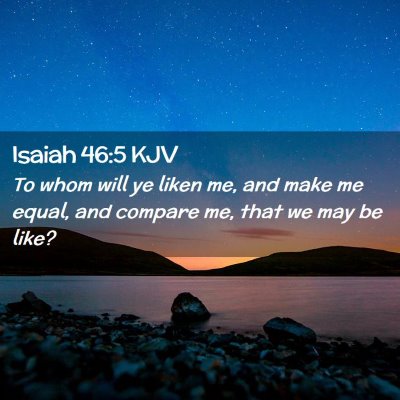 Isaiah 46:5 KJV Free Bible Images