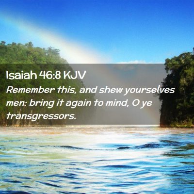 Isaiah 46:8 KJV Free Bible Images