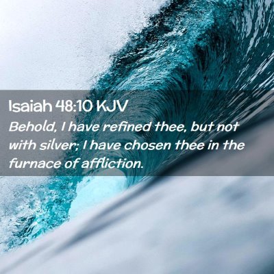 Isaiah 48:10 KJV Free Bible Images