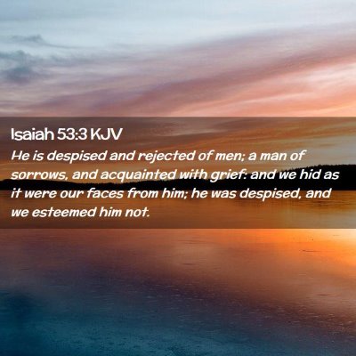 Isaiah 53:3 KJV Free Bible Images