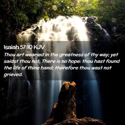 Isaiah 57:10 KJV Free Bible Images