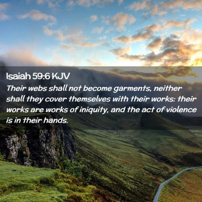 Isaiah 59:6 KJV Free Bible Images