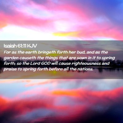 Isaiah 61:11 KJV Free Bible Images