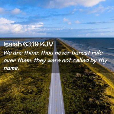 Isaiah 63:19 KJV Free Bible Images