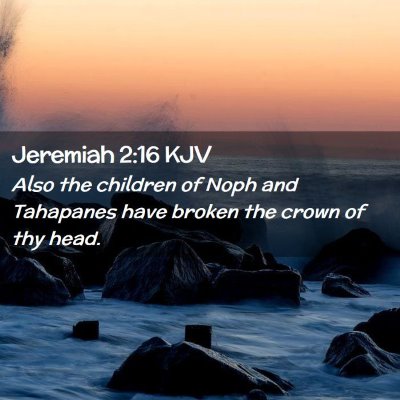 Jeremiah 2:16 KJV Free Bible Images