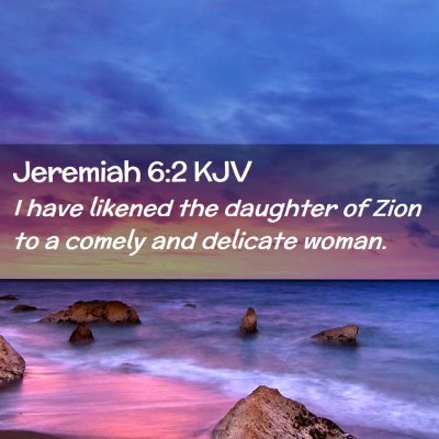 Jeremiah 6:2 KJV Free Bible Images