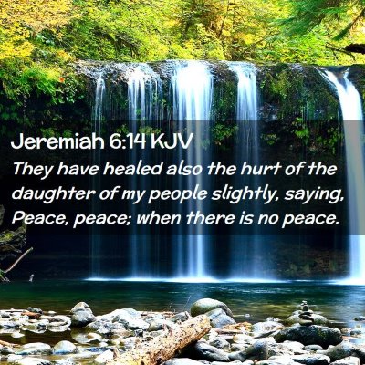 Jeremiah 6:14 KJV Free Bible Images