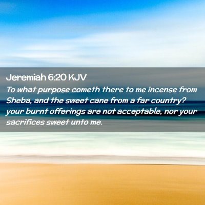 Jeremiah 6:20 KJV Free Bible Images