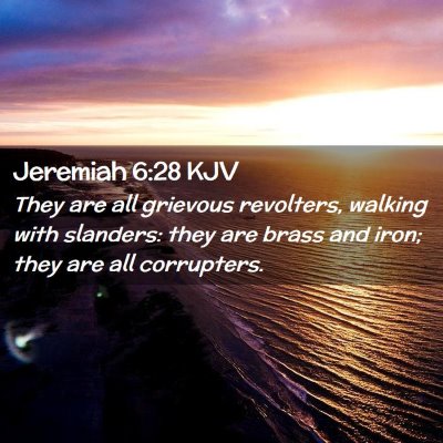 Jeremiah 6:28 KJV Free Bible Images