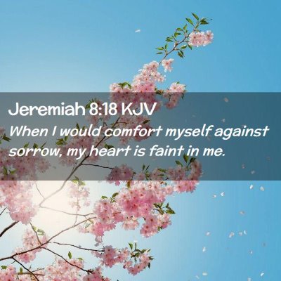 Jeremiah 8:18 KJV Free Bible Images