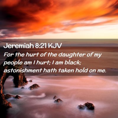 Jeremiah 8:21 KJV Free Bible Images