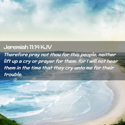 Jeremiah 11:14 KJV Free Bible Images