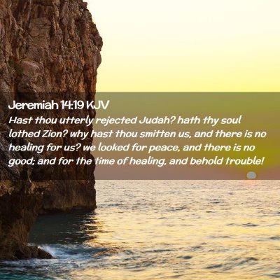 Jeremiah 14:19 KJV Free Bible Images