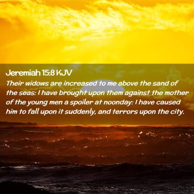 Jeremiah 15:8 KJV Free Bible Images