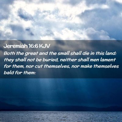 Jeremiah 16:6 KJV Free Bible Images