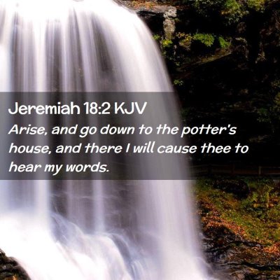 Jeremiah 18:2 KJV Free Bible Images