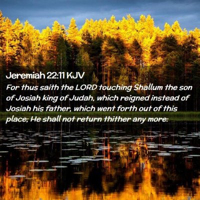 Jeremiah 22:11 KJV Free Bible Images