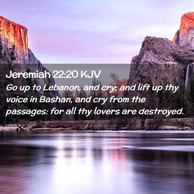 Jeremiah 22:20 KJV Free Bible Images