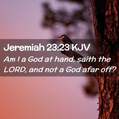 Jeremiah 23:23 KJV Free Bible Images