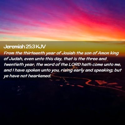 Jeremiah 25:3 KJV Free Bible Images